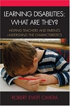 Education for Parents ~ Learning Disabilities: What Are They?: Helping Teachers and Parents Understand the Characteristics