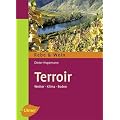 Terroir: Wetter, Klima und Boden im Weinbau