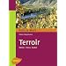 Terroir: Wetter, Klima und Boden im Weinbau