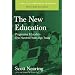 The New Education: Progressive Education One Hundred Years Ago Today (Classics in Progressive Education)