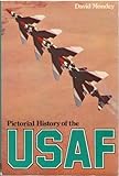 Pictorial history of the US Air Force
