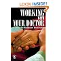 Working with Your Doctor: Getting the Healthcare You Deserve (Patient-Centered Guides)