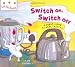 Switch on, Switch Off