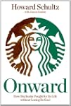 Onward: How Starbucks Fought for Its...