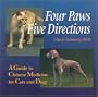 Four Paws, Five Directions: A Guide to Chinese Medicine for Cats and Dogs