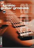 Lunatic Guitar Grooves. Mit Profi-Playback CD.