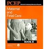 Perinatal Continuing Education Program: Maternal and Fetal Care: Book II