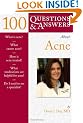 100 Questions and Answers About Acne (Class Health)