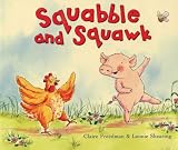Squabble and Squawk