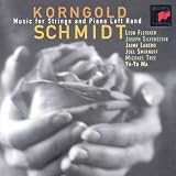 Korngold/Schmidt: Works for Strings and Piano