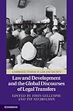 Law and development and the global discourses of legal transfers