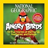 Angry birds : 50 true stories of the fed up, feathered, and furious