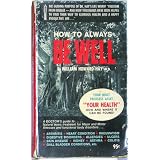 How to Always Be Well