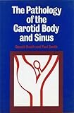 The pathology of the carotid body and sinus