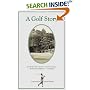 A Golf Story: Bobby Jones, Augusta National, and the Masters Tournament
