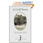 A Golf Story: Bobby Jones, Augusta National, and the Masters Tournament