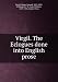 Books : Virgil. The Eclogues done into English prose