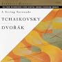 A String Serenade: Tchaikovsky/Dvor�k
