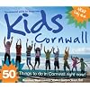 Kids Cornwall: 50 Things to Do in Cornwall Right Now!