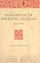 The Bible in Ancient Christianity, Handbook of Patristic Exegesis: The Bible in Ancient Christianity