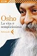 La vita � semplicissima (Zoom)
