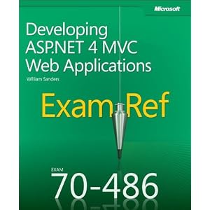 Exam Ref 70-486: Developing ASP.NET MVC 4 Web Applications