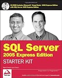 Wrox's SQL Server 2005 Express Edition Starter Kit (Programmer to Programmer)