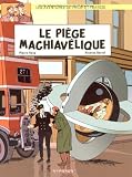 Les aventures de Philip et Francis, Tome 2 : Le piège machiavélique