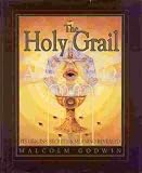 The Holy Grail: Its origins, secrets and meaning revealed