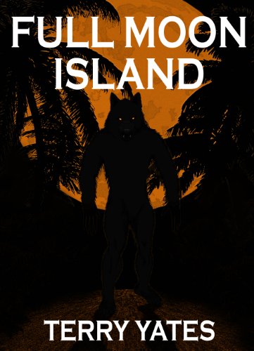 FULL MOON ISLAND (Full Moon Series Book 1)
