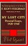 Fitzgerald: My Lost City: Personal Essays, 1920-1940: v. 4 (The Cambridge Edition of the Works of F. Scott Fitzgerald)