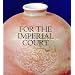 For the Imperial Court : Qing Porcelain from Percival David Foundation of Chinese Art