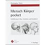 Mensch K�rper pocket: Einf�hrung in Bau, Funktion &hellip von Christopher Thiele