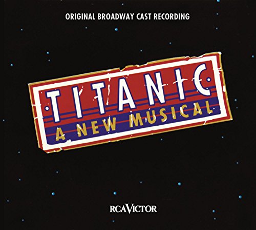 Titanic - Titanic: The Musical - Zortam Music