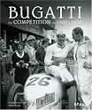 Bugatti en comp&eacute;tition de 1920 &agrave; 1939 : L'aventure de la course automobile de 1920 &agrave; 1939