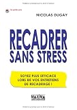 Recadrer sans stress : Soyez plus efficace lors de vos entretiens de recadrage !