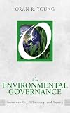 On Environmental Governance: Sustainability, Efficiency, and Equity (On Politics)