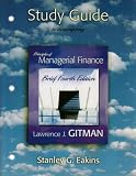Study Guide for Principles of Managerial Finance Brief plus MyFinanceLab Student Access Kit