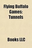 Flying Buffalo Games: Tunnels