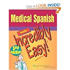 Click here to buy Medical Spanish Made Incredibly Easy! (Incredibly Easy! Series) by Springhouse.