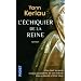 L'�chiquier de la reine