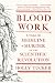 Blood Work: A Tale of Medicine and Murder in the Scientific Revolution