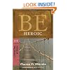 Be Heroic (Minor Prophets): Demonstrating Bravery by Your Walk