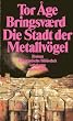 Die Stadt der Metallv�gel