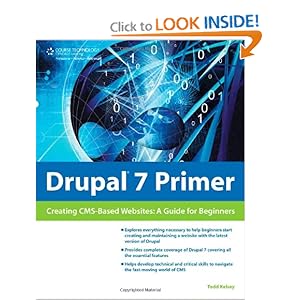 Drupal 7 Primer - Todd Kelsey