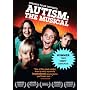 Autism: The Musical