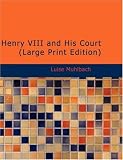 Henry VIII and His Court