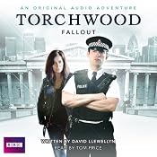 Torchwood: Fallout | [David Llewellyn]