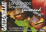 Revue Editions Déclics  / Languedoc-Roussillon gourmand