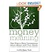 Money and Meaning, + URL: New Ways to Have Conversations About Money with Your Clients--A Guide for Therapists, Coaches, and Other Professionals
